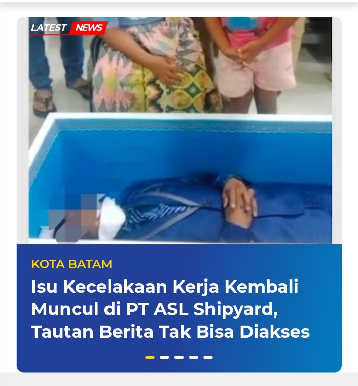 Usai Ultimatum Menaker, Nyawa Buruh Kembali Melayang di PT ASL Shipyard; DLT Tewas Terlindas Forklift Bermuatan Tabung Oksigen